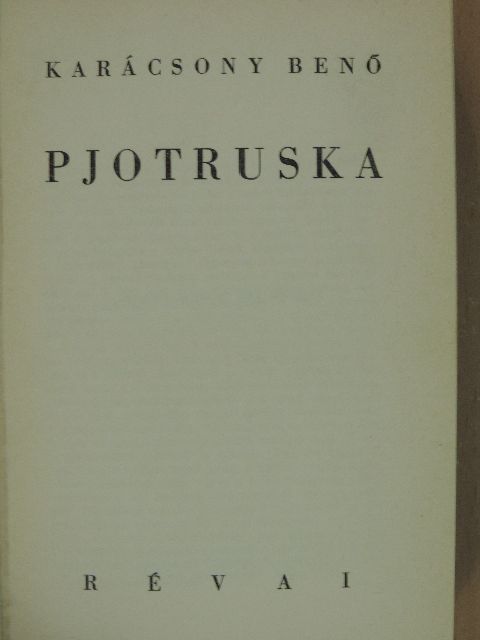 Karácsony Benő - Pjotruska [antikvár]