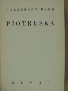 Karácsony Benő - Pjotruska [antikvár]
