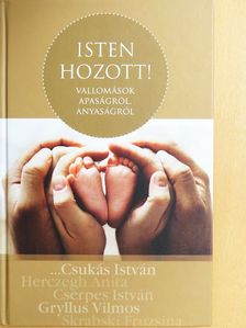 Bálintné Varsányi Vilma - Isten hozott! [antikvár]