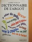 Albert Doillon - Dictionnaire de l'Argot [antikvár]