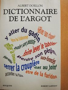 Albert Doillon - Dictionnaire de l'Argot [antikvár]