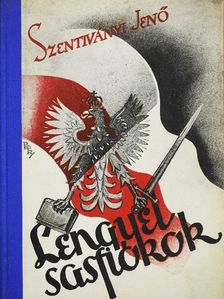 Szentiványi Jenő - Lengyel sasfiókok [antikvár]