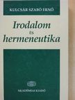 Kulcsár-Szabó Ernő - Irodalom és hermeneutika [antikvár]