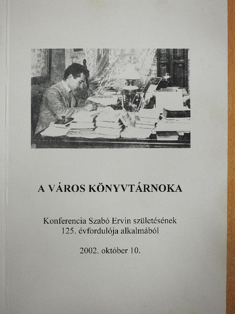 Erdei Gyöngyi - A város könyvtárnoka [antikvár]