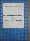 Ferenczi Gyula - Oktatástechnológia és oktatásszervezés [antikvár]