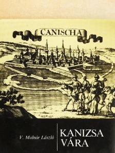 V. Molnár László - Kanizsa vára [antikvár]