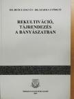 Dr. Buócz Zoltán - Rekultiváció, tájrendezés a bányászatban [antikvár]
