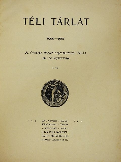 Téli tárlat 1900-1901/Tavaszi tárlat 1901 [antikvár]