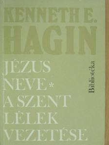 Kenneth E. Hagin - Jézus Neve/A Szent Lélek vezetése [antikvár]
