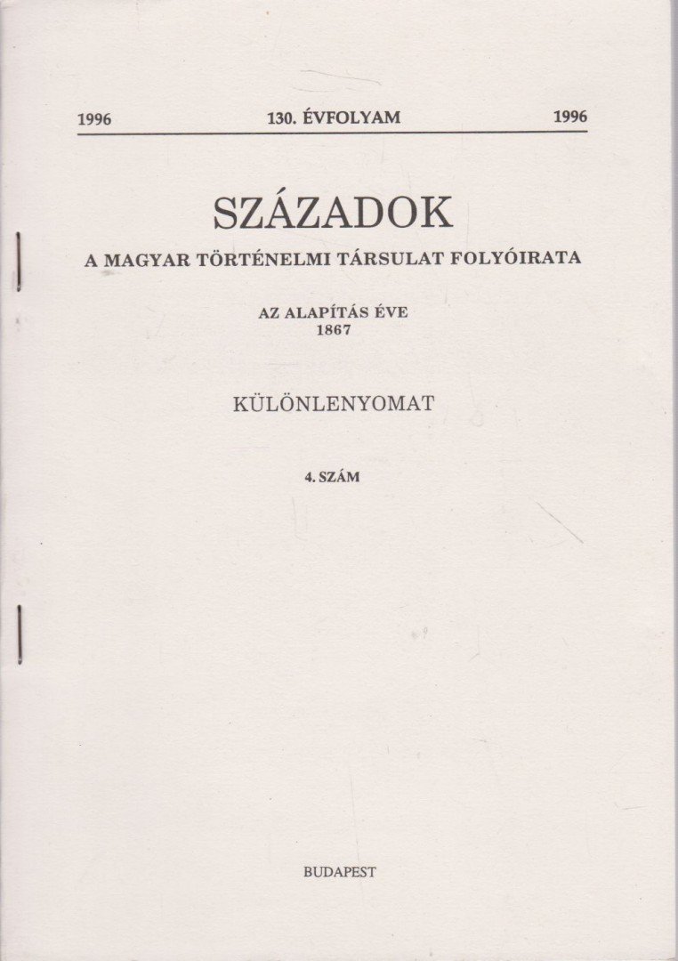 Holler László - Századok 130. évf. 1996/4. szám (különlenyomat) [antikvár]