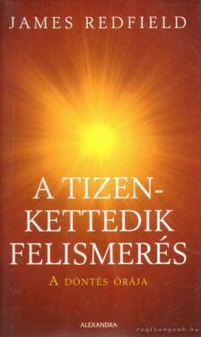 James Redfield - A tizenkettedik felismerés [antikvár]