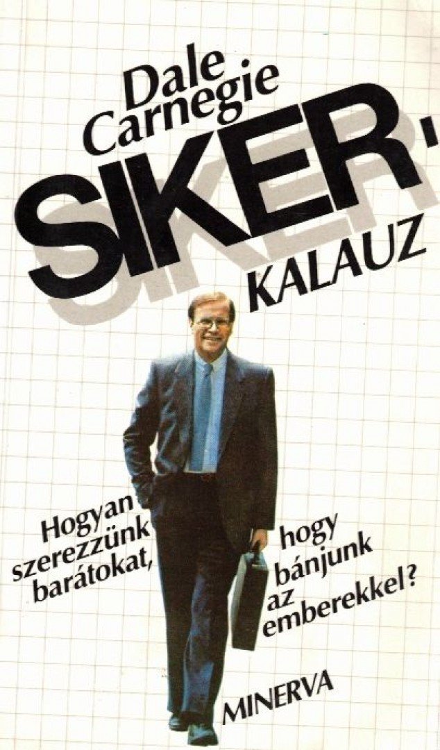 Dale Carnegie - Sikerkalauz 1. [antikvár]