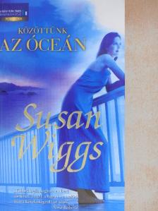 Susan Wiggs - Közöttünk az óceán [antikvár]