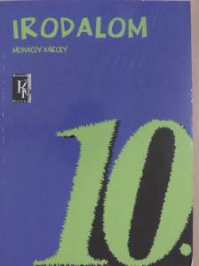 Mohácsy Károly - Irodalom 10. [antikvár]