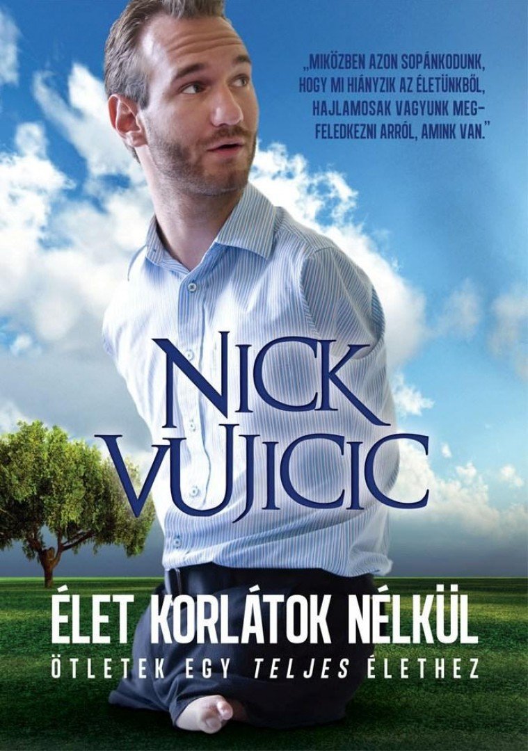 Nick Vujicic - Élet korlátok nélkül [antikvár]