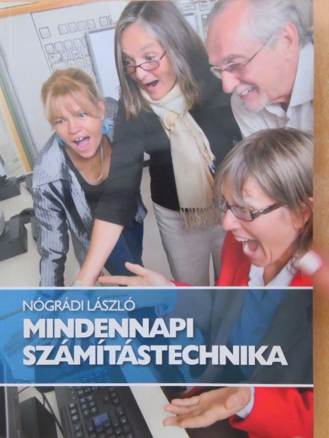Nógrádi László - Mindennapi számítástechnika [antikvár]