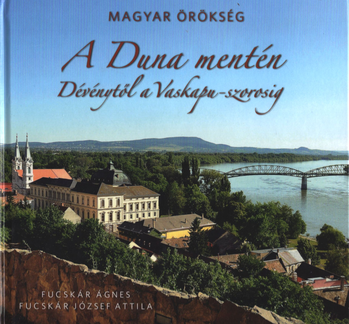 Fucskár Ágnes, Fucskár József Attila - A Duna mentén [antikvár]