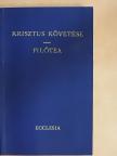Kempis Tamás - Krisztus követése/Filótea [antikvár]