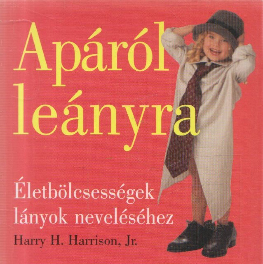 HARRISON, HARRY H. - Apáról leányra [antikvár]