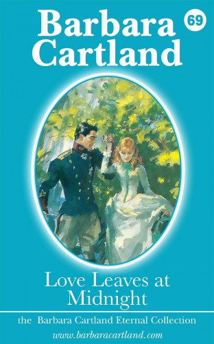 Barbara Cartland - Love Leaves at Midnight [eKönyv: epub, mobi]