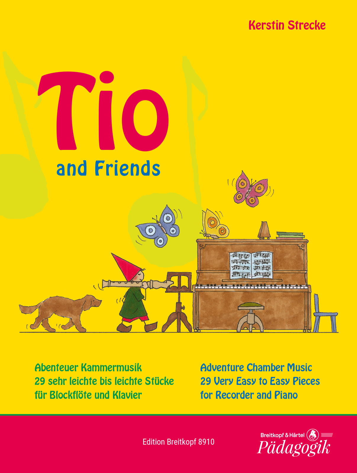 STRECKE, KERSTIN - TIO AND FRIENDS. ABENTEUER KAMMERMUSIK.29 SEHR LEICHTE BIS LEICHTE STÜCKE FÜR BLOCKFLÖTE UND KLAVIER