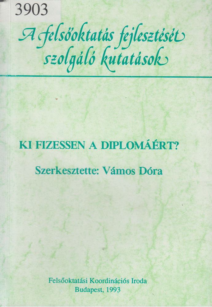 Vámos Dóra - Ki fizessen a diplomáért? [antikvár]