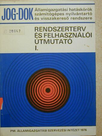 Jog-dok rendszerterv és felhasználói útmutató I. [antikvár]
