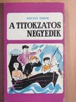 Zoltán Tibor - A titokzatos negyedik [antikvár]