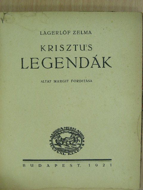 Lagerlöf Zelma - Krisztus legendák [antikvár]