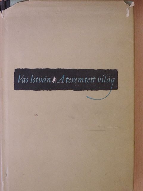 Vas István - A teremtett világ [antikvár]