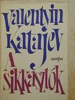 Valentin Katajev - A sikkasztók/Elbeszélések [antikvár]