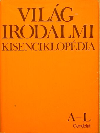 Abádi Nagy Zoltán - Világirodalmi Kisenciklopédia I. (töredék) [antikvár]