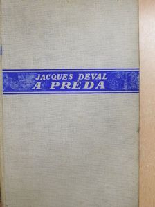 Jacques Deval - A préda [antikvár]