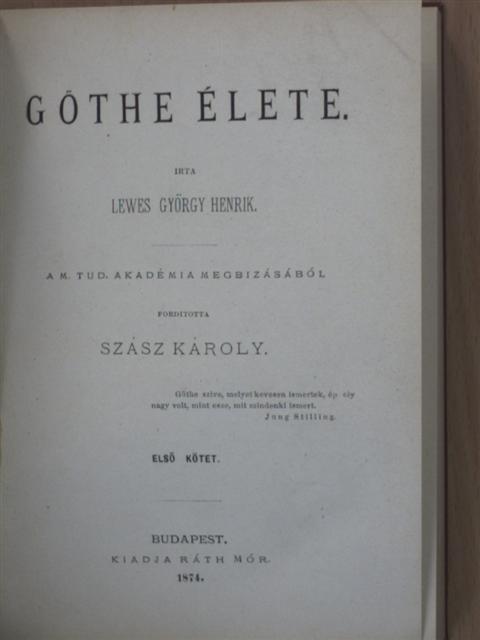 Lewes György Henrik - Göthe élete I. (töredék) [antikvár]