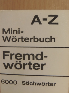 Fremdwörter A-Z Mini-Wörterbuch (minikönyv) [antikvár]