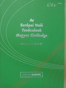 Az Európai Unió Tanácsának Magyar Elnöksége [antikvár]