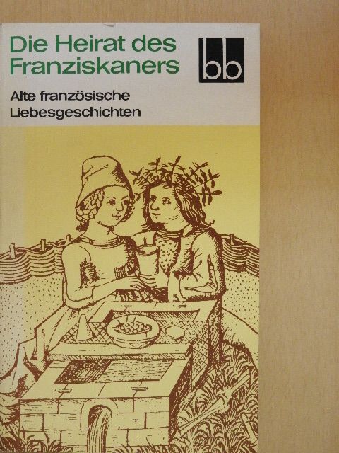 Die Heirat des Franziskaners [antikvár]
