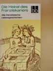 Die Heirat des Franziskaners [antikvár]