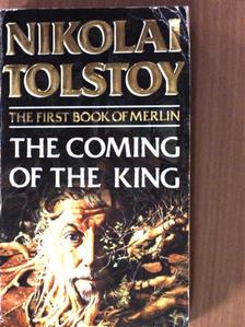 Nikolai Tolstoy - The Coming of the King [antikvár]