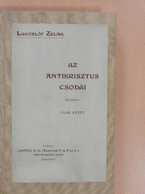 Lagerlőf Zelma - Az antikrisztus csodái I-II. [antikvár]