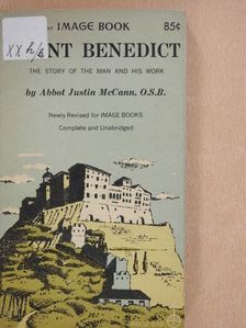 Abbot Justin McCann - Saint Benedict [antikvár]