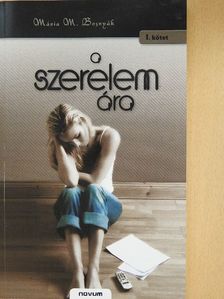 Mária M. Bosnyák - A szerelem ára I. (dedikált példány) [antikvár]