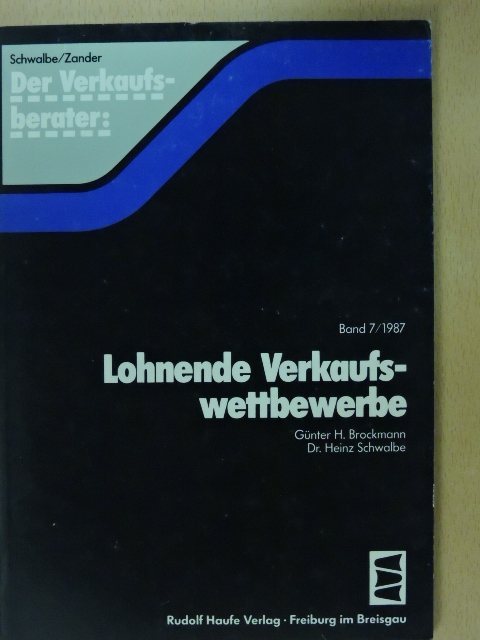 Dr. Heinz Schwalbe - Lohnende Verkaufswettbewerbe [antikvár]