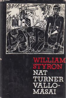 William STYRON - Nat Turner vallomásai [antikvár]
