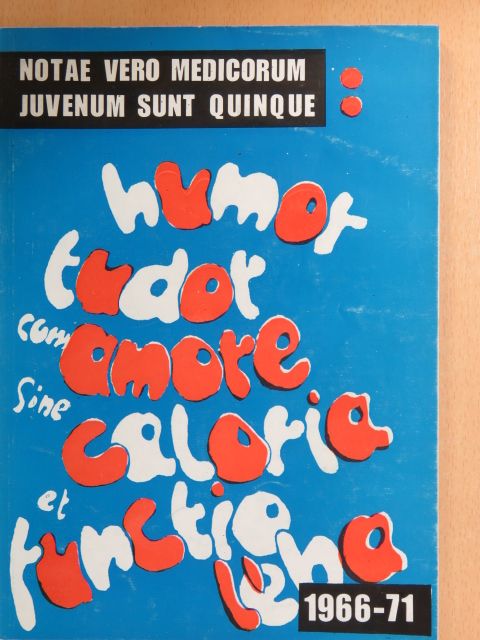 Notae vero medicorum juvenum sunt quinque [antikvár]