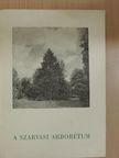 A szarvasi arborétum [antikvár]