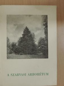 A szarvasi arborétum [antikvár]