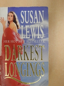 Susan Lewis - Darkest Longings [antikvár]