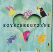 EGYSZEREGYZENE CD