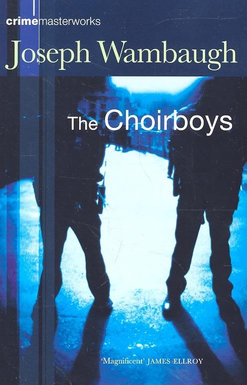 Wambaugh, Joseph - The Choirboys [antikvár]